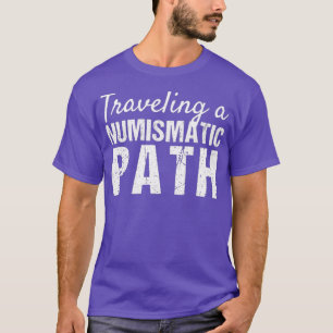 Camiseta Coletor de Moedas que Viaja por Caminho Numismáti