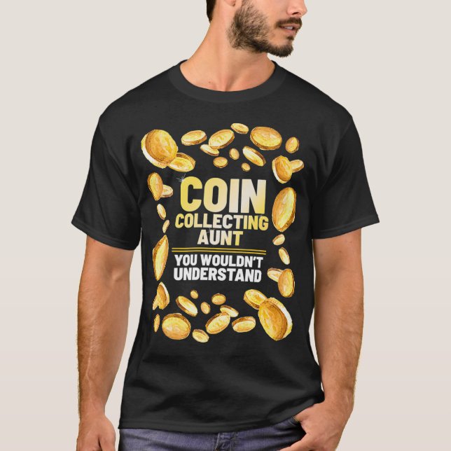 Camiseta Coletor de Moedas Tia Engraçada Coleta de Moedas (Frente)