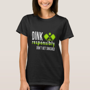 Camiseta Coletor de Pickleball Dink Responsavelmente Não Es