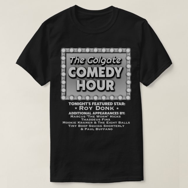 Camiseta Colgate Comedy Hour (Hora da Comédia Colgate) com  (Frente do Design)