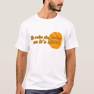 Camiseta Coloca a loção na pele