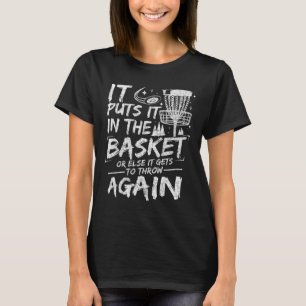 Camiseta Coloca-no na Cesta Jogador de Disc Golf Engraçado