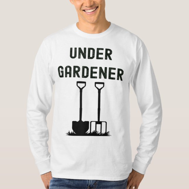 Camiseta Colocação de cabeça de jardineiro sob jardinagem d (Frente)