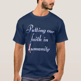 Camiseta Colocando Nossa Fé na Humanidade
