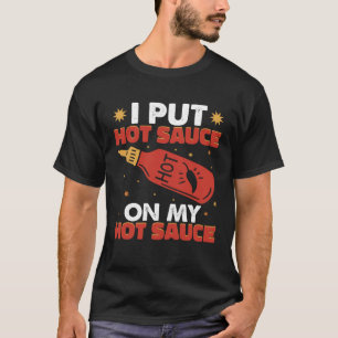 Camiseta Coloco Molho Quente de Pimenta no Meu Pimentão Pic