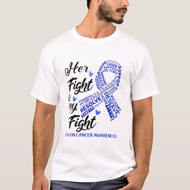 Camiseta Colon Cancer Awareness Her Fight is my Fight (Frente)