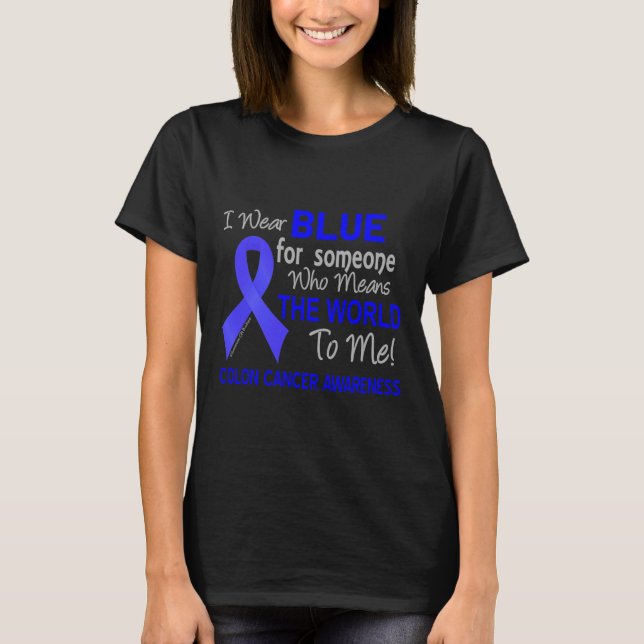 Camiseta Colon Cancer Para Alguém Que Significa O Mundo Par (Frente)