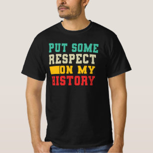 Camiseta Coloque Algum Respeito Na Minha História