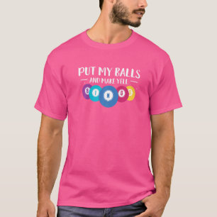 Camiseta Coloque Minhas Bolas E Faça Bingo de Lotaria de Ap
