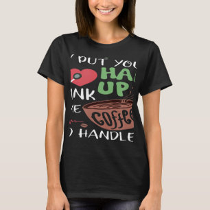 Camiseta Coloque O Cabelo Para Cima, Beba Um Pouco