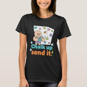 Camiseta Coloque o Giz Enviar É Diversão Escalada em Rocha