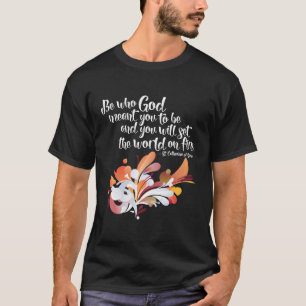 Camiseta Coloque O Mundo Em Rua De Fogo Catherine De Siena 