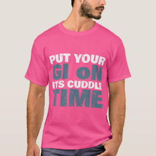 Camiseta Coloque O Seu Gi No Tempo De Engraçado, Engraçado,