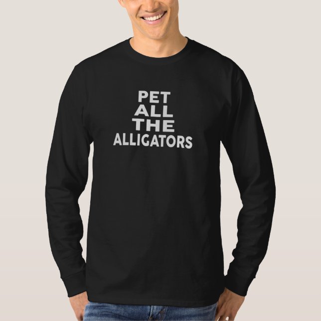 Camiseta Coloque Todos Os Alligadores De Corte (Frente)