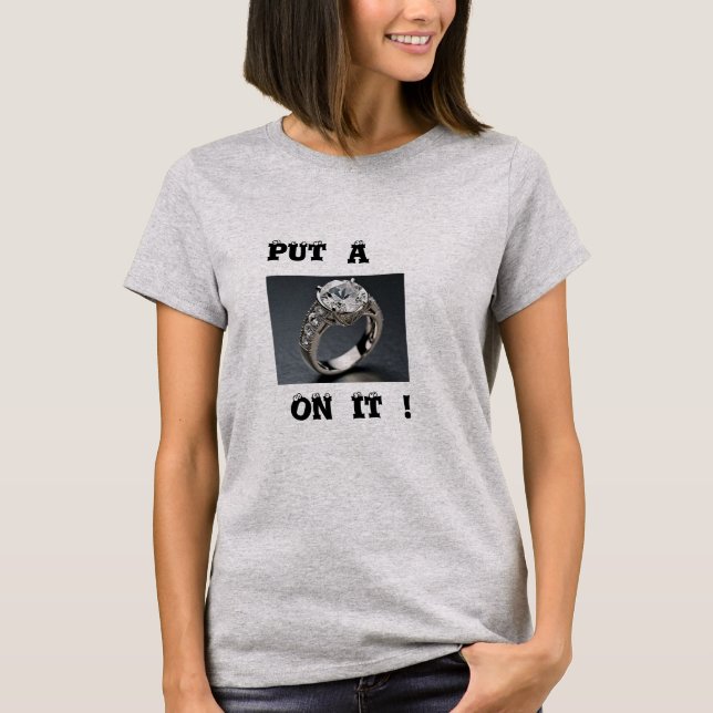 CAMISETA COLOQUE UM ANEL NELE! (Frente)