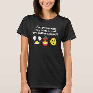 Camiseta Coloque um ovo no tomate e ficará surpreso