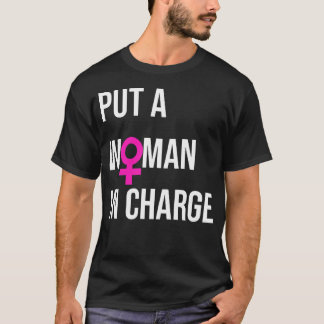 Camiseta Coloque Uma Mulher No Comando Potus Female Preside