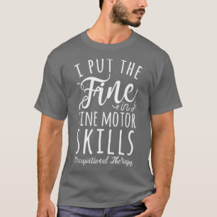 Camiseta Coloquei a fina em habilidades de motor