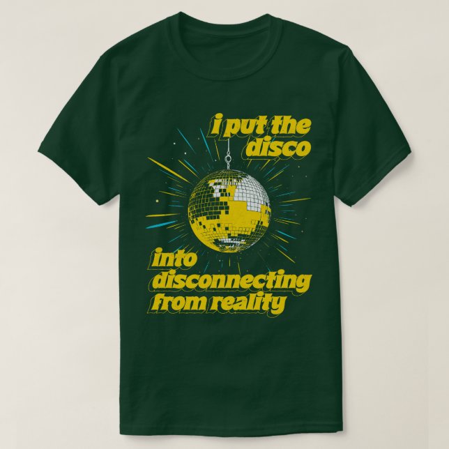 Camiseta Coloquei o DISCO no DISCOnecting da realidade (Frente do Design)