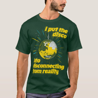 Camiseta Coloquei o DISCO no DISCOnecting da realidade