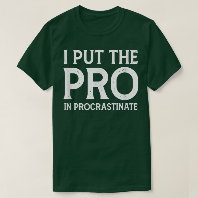 Camiseta Coloquei o Pro em Procrastinato (Frente do Design)