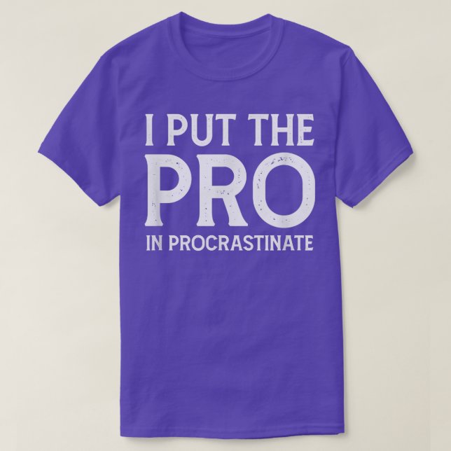 Camiseta Coloquei o Pro em Procrastinato (Frente do Design)