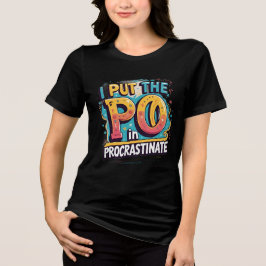 Camiseta Coloquei o Pro em Procrastinato - Engraçado Sarcás