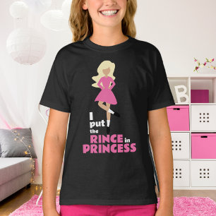 Camiseta Coloquei Rince na Princesa Blona Hair Dança Irland