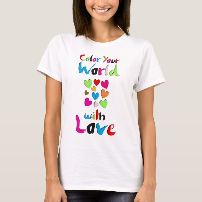 Camiseta Colore seu mundo com amor - Design de coração vibr (Frente)