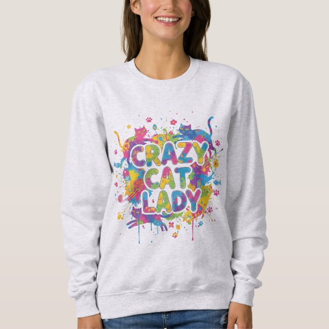 Camiseta Colorful Splash Style "Crazy Cat Lady" Sweatshirt (Frente)
