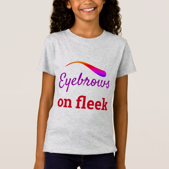 Camiseta Coloridas sobrancelhas em Fleek Trendy Flawless, Z (Frente)