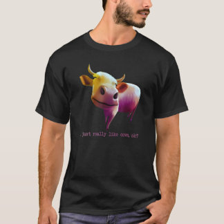Camiseta Colorido Eu Só Realmente Gosto de Vacas Ok Animal
