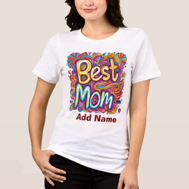 Camiseta Colourful Best Mom Design - Vibrant Gift for Moms (Frente)