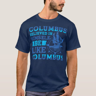 Camiseta Columbus Acredita 1942 Cristóvão Italiano American