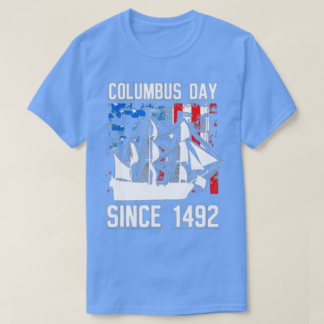 Camiseta Columbus Day Since 1492 Christopher Columbus Explo (Frente do Design)