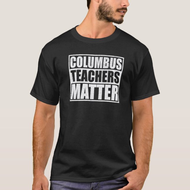 Camiseta Columbus Professores Importam OH Professores Greve (Frente)