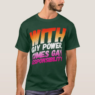 Camiseta Com a energia do Gay, vem a responsabilidade do Ga