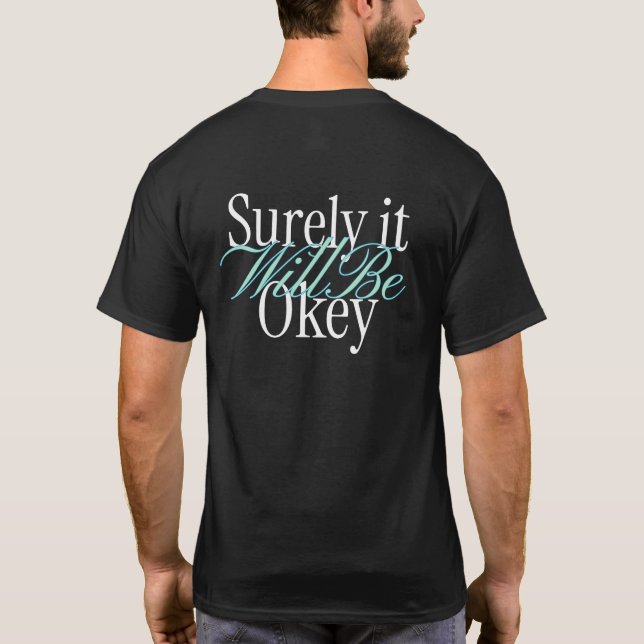 Camiseta com a frase 'Certamente Vai Dar Tudo Cert (Verso)