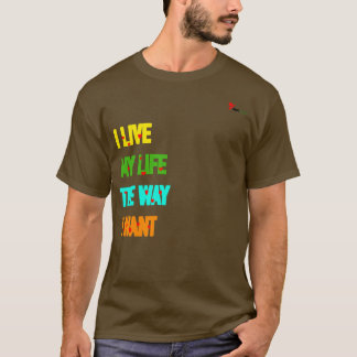 Camiseta com a legenda "Eu Vivo Minha Vida do Jeit