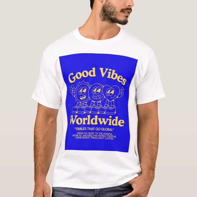 Camiseta com boas vibrações  (Frente)