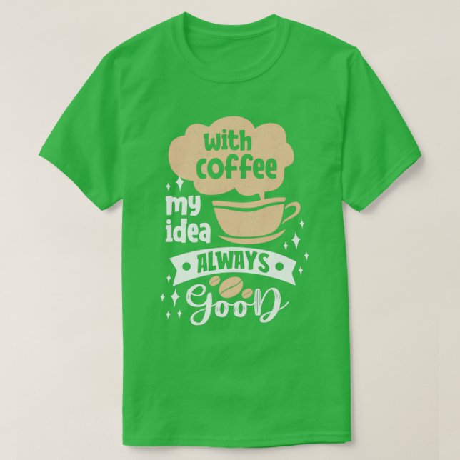 Camiseta Com Café Minha Ideia Sempre Bons Peitos De Café (Frente do Design)