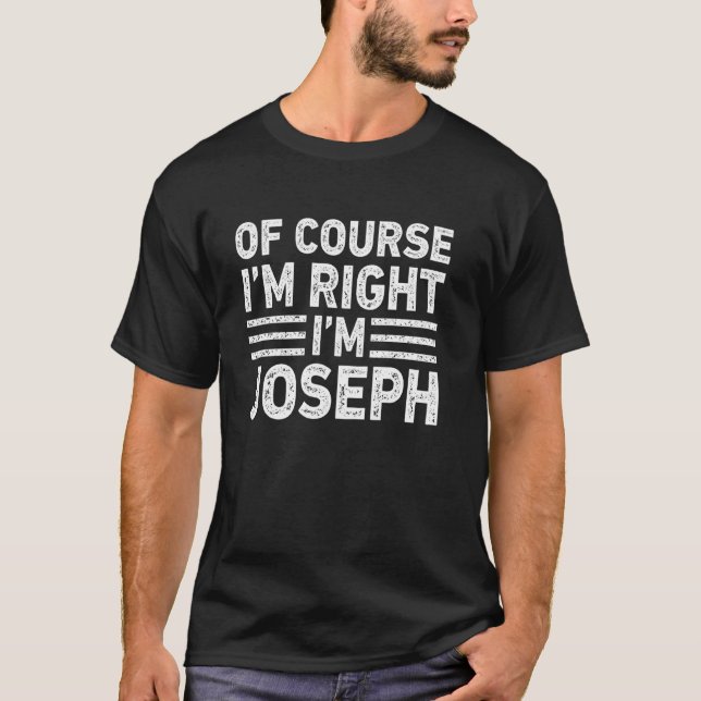 Camiseta COM CERTEZA QUE EU ESTOU CERTO, EU SOU JOSEPH Cami (Frente)