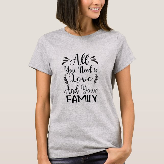 Camiseta com Citação 'Tudo o que Você Precisa é Am (Frente)