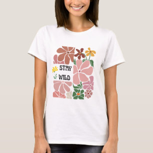 Camiseta com Design Floral Retro 'Fique Selvagem'
