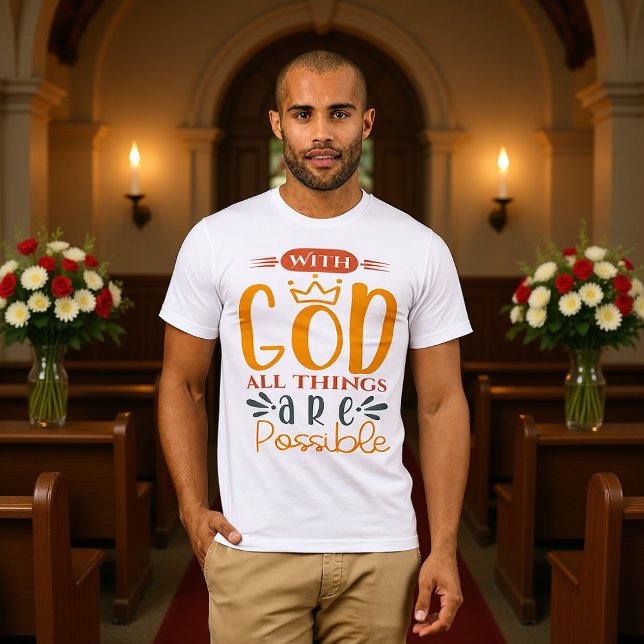 Camiseta Com Deus Todas as Coisas São Possíveis (Criador carregado)