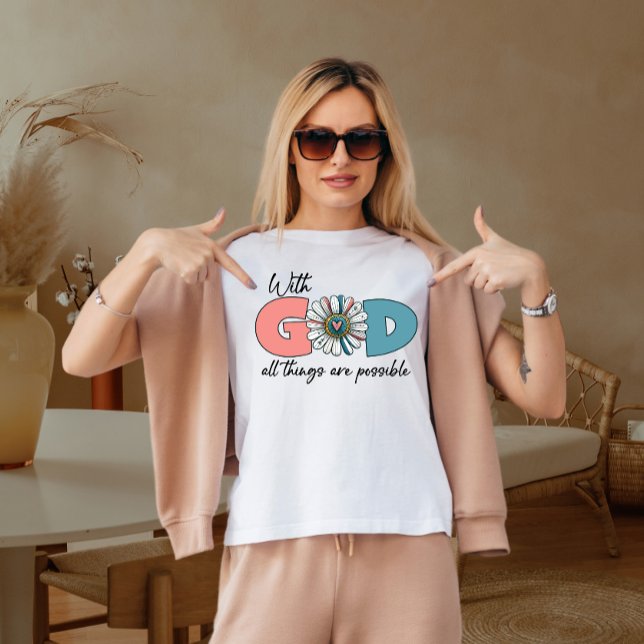 Camiseta Com Deus todas as coisas são possíveis (Criador carregado)