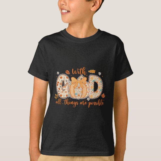 Camiseta Com Deus Todas as Coisas São Possíveis Padrão de A (Frente)