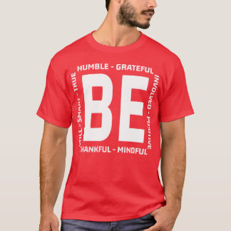 Camiseta Com Ditos Seja Grato Seja Humilde Seja Gentil Cota