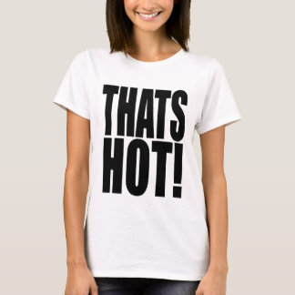 Camiseta com fonte XL THATS HOT! inspirada nos icô
