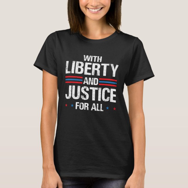 Camiseta Com Liberdade E Justiça Para Todos Iguais Indivisi (Frente)